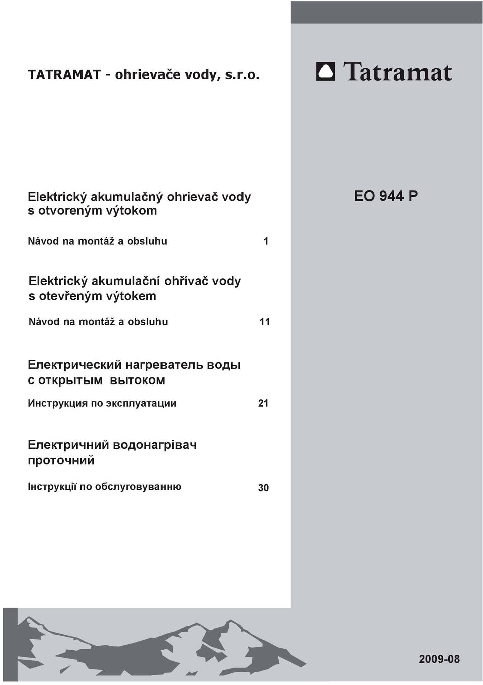 EO 944 P. Elektrický akumulačný ohrievač vody s otvoreným výtokom.  Elektrický akumulační ohřívač vody s otevřeným výtokem - PDF Stažení zdarma