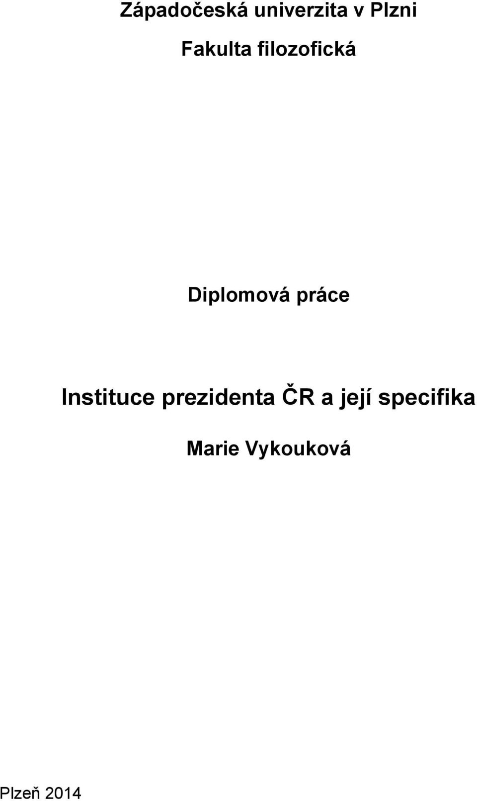 práce Instituce prezidenta ČR a