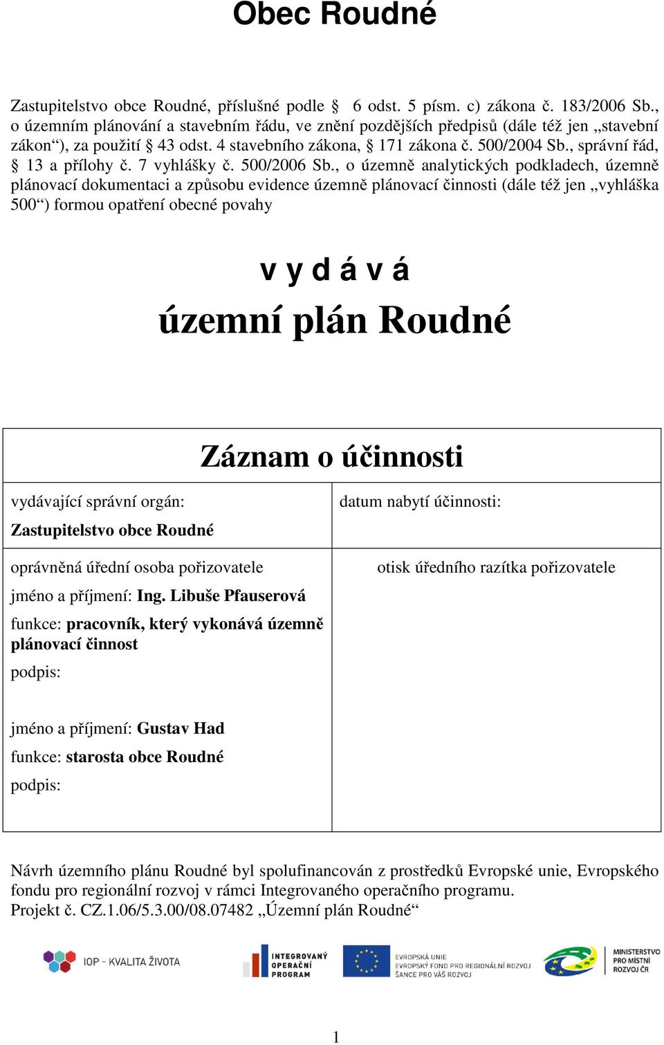 7 vyhlášky č. 500/2006 Sb.