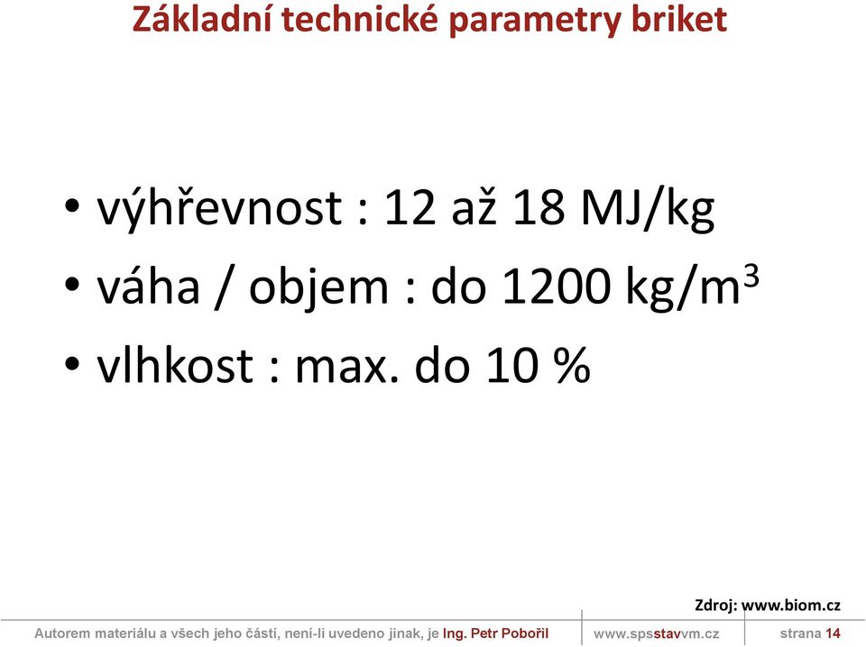 objem : do 1200 kg/m 3 vlhkost :