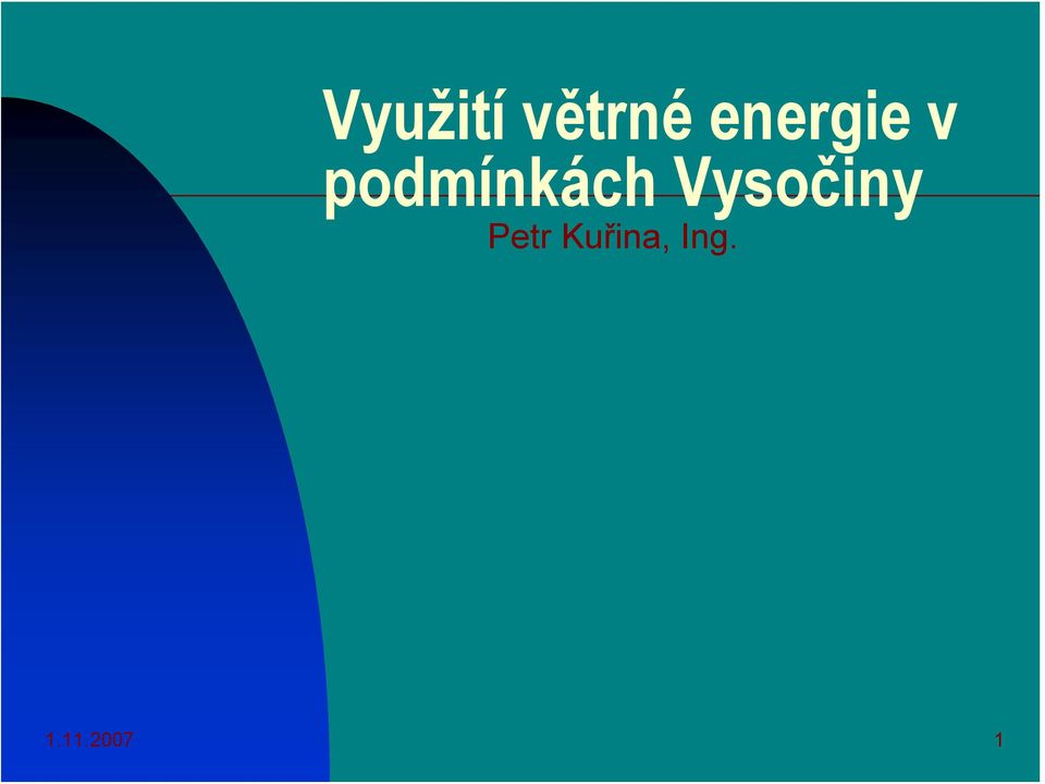 podmínkách