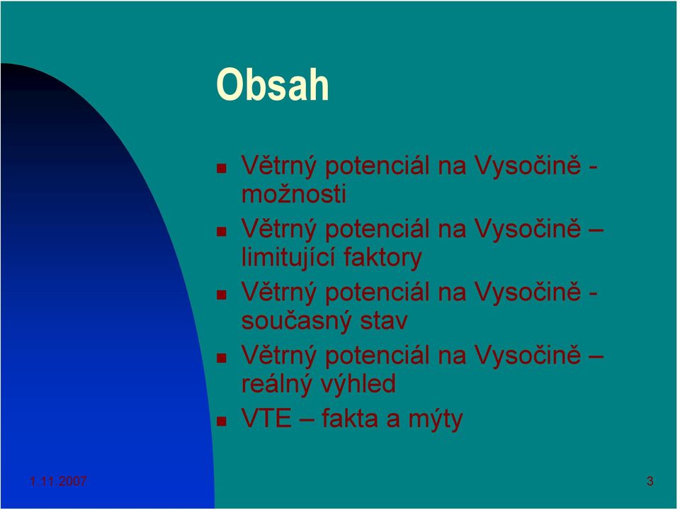 potenciál na Vysočině - současný stav Větrný