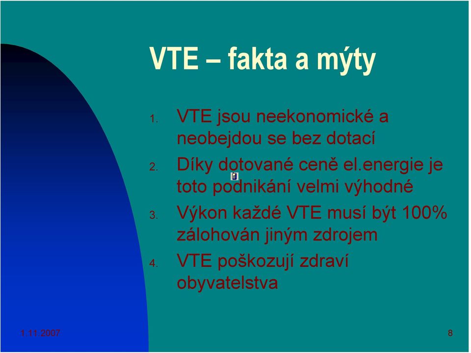 Díky dotované ceně el.