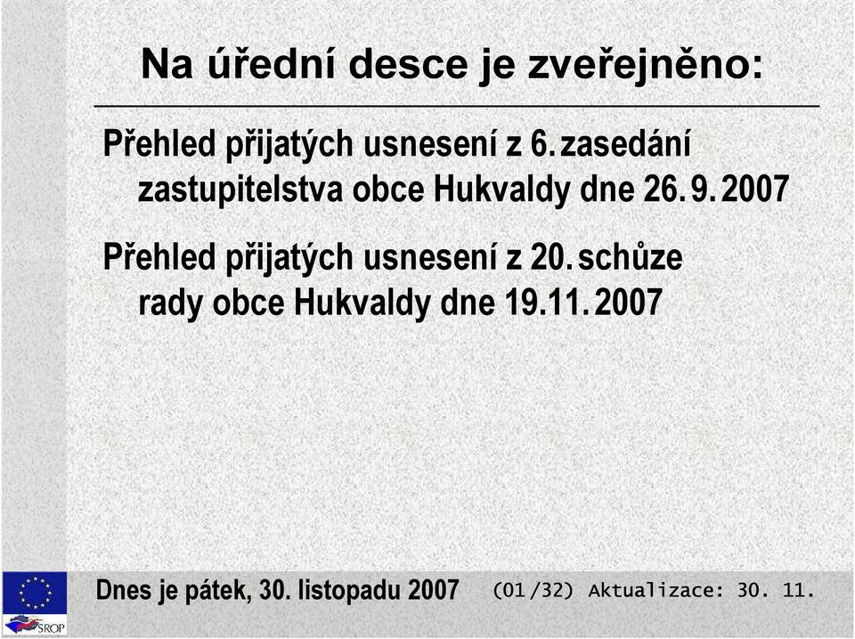 zasedání zastupitelstva obce Hukvaldy dne 26.9.