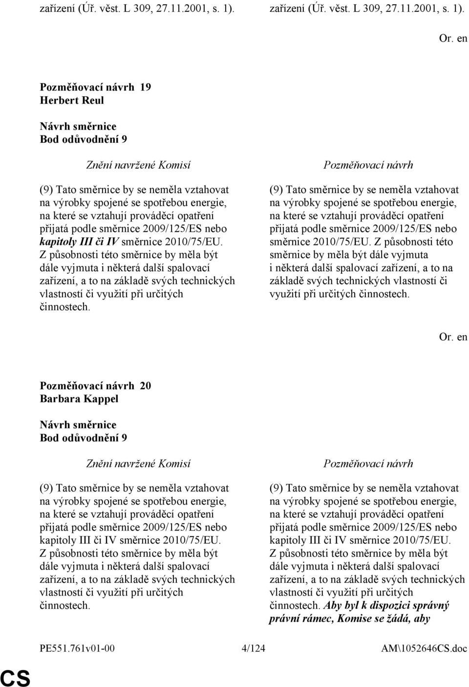 kapitoly III či IV směrnice 2010/75/EU.