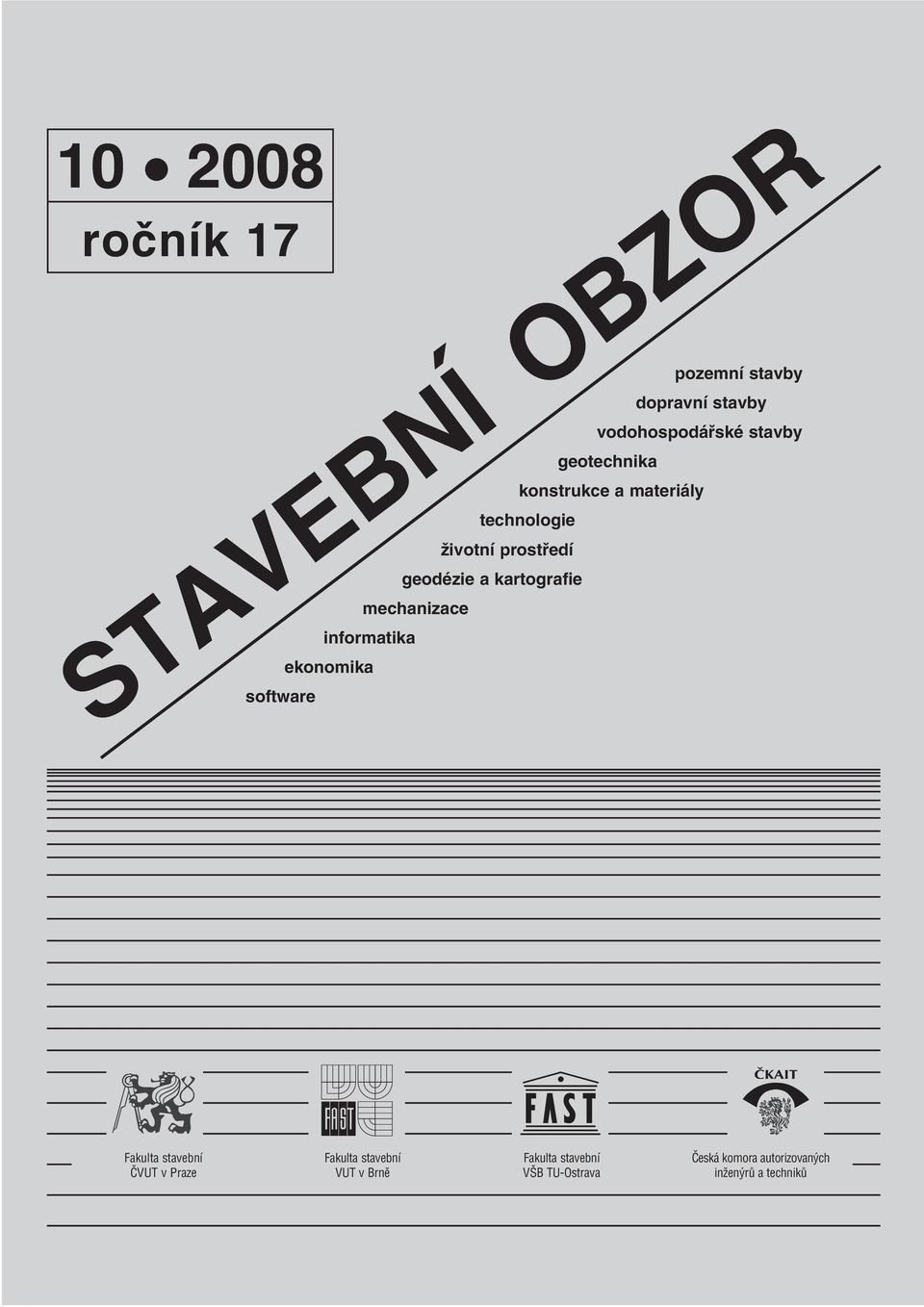 mechanizace informatika STAVEBNÍ OBZOR ekonomika Fakulta stavební ČVUT v Praze Fakulta