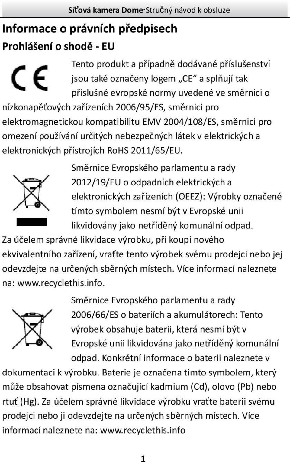 přístrojích RoHS 2011/65/EU.