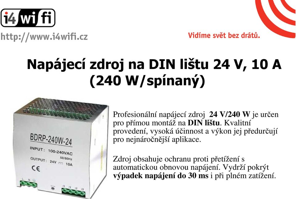 Kvalitní provedení, vysoká účinnost a výkon jej předurčují pro nejnáročnější aplikace.