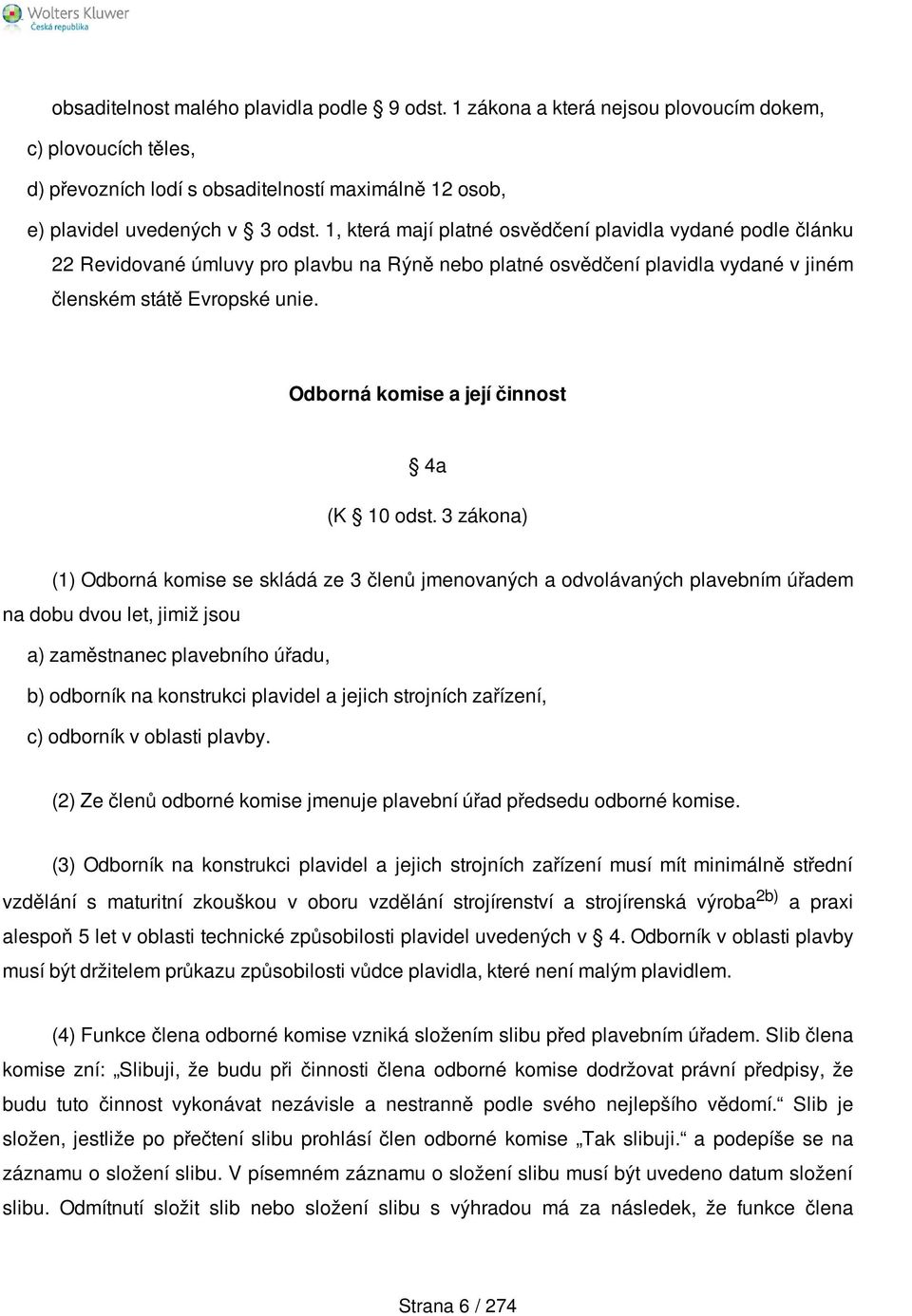 Odborná komise a její činnost 4a (K 10 odst.