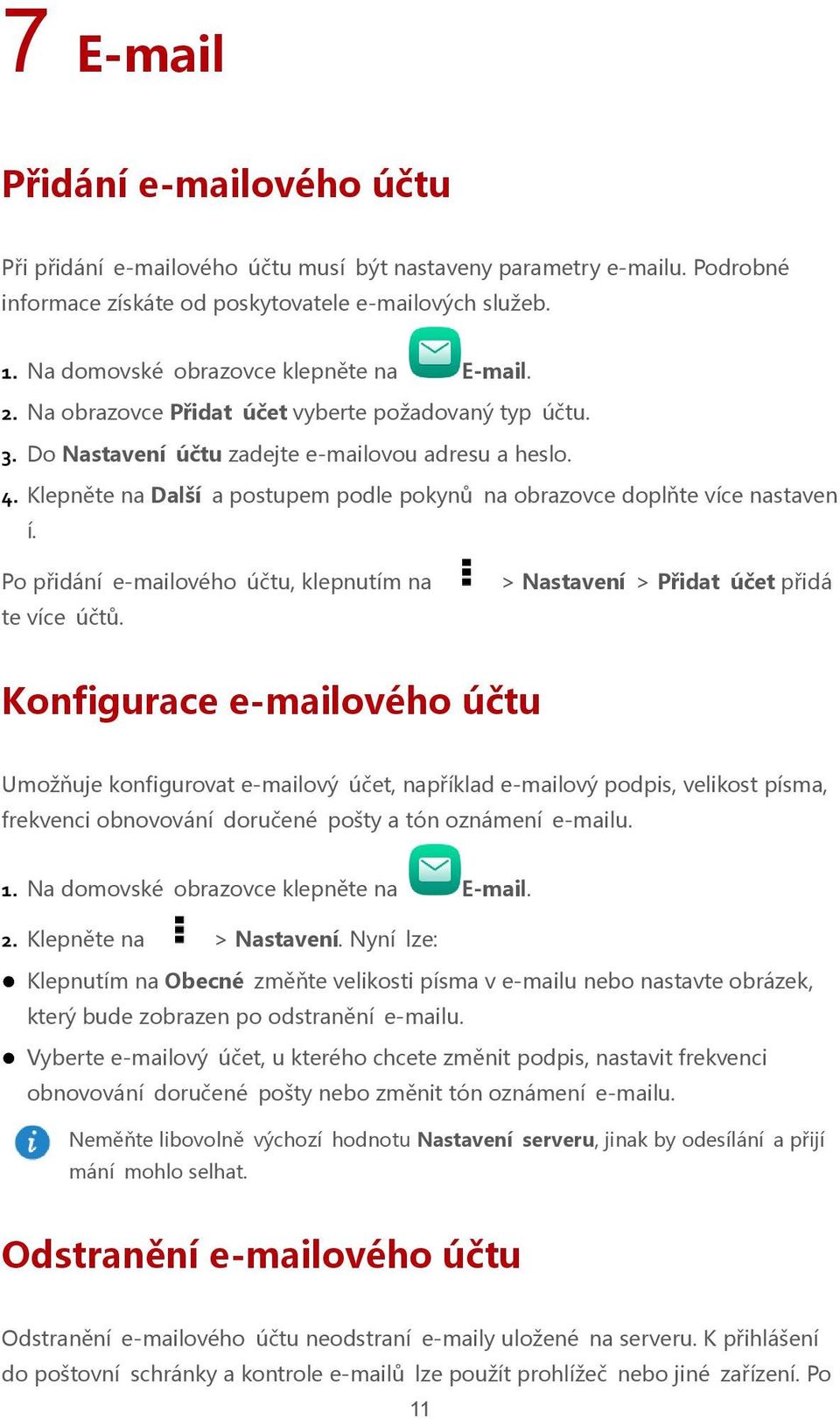 Klepněte na Další a postupem podle pokynů na obrazovce doplňte více nastaven í. Po přidání e-mailového účtu, klepnutím na te více účtů.