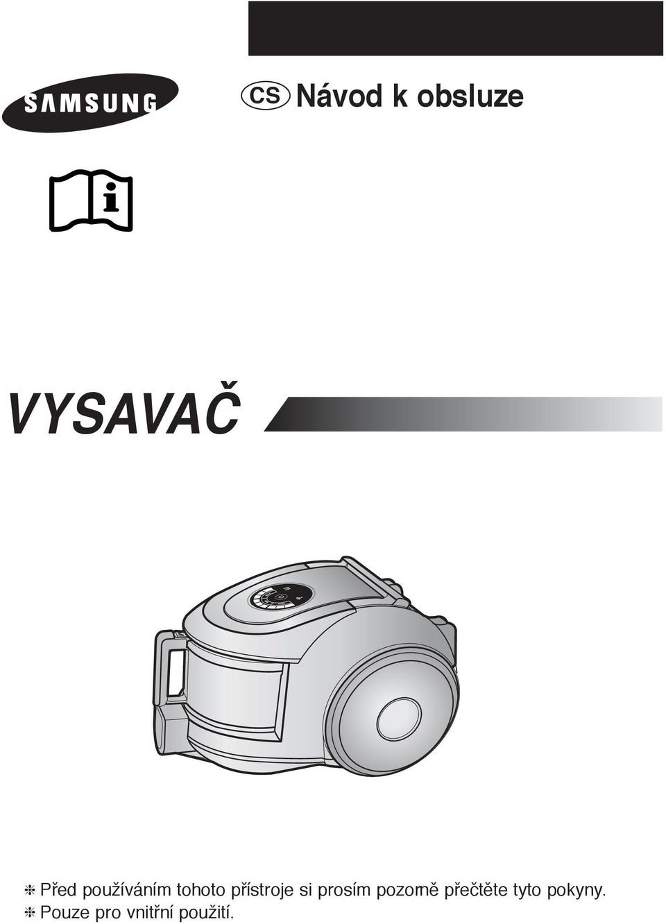 prosím pozornû pfieãtûte tyto