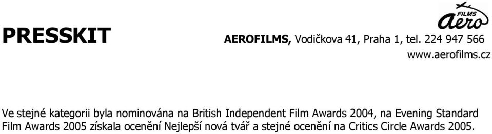 Standard Film Awards 2005 získala ocenění