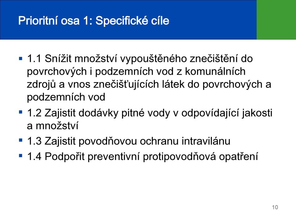 zdrojů a vnos znečišťujících látek do povrchových a podzemních vod 1.