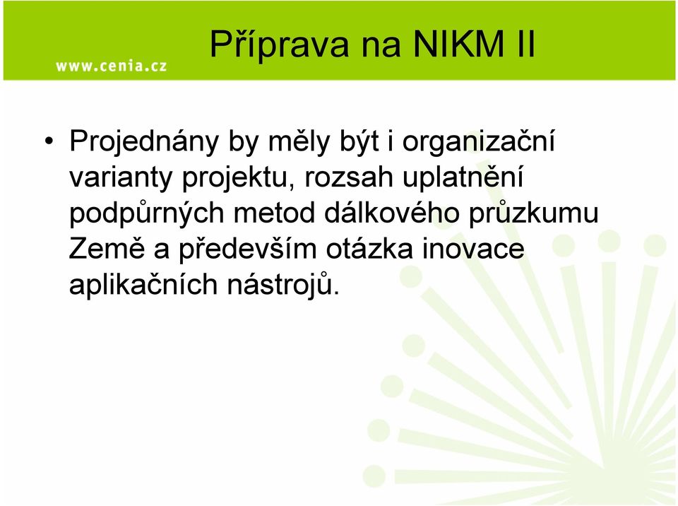 uplatnění podpůrných metod dálkového průzkumu