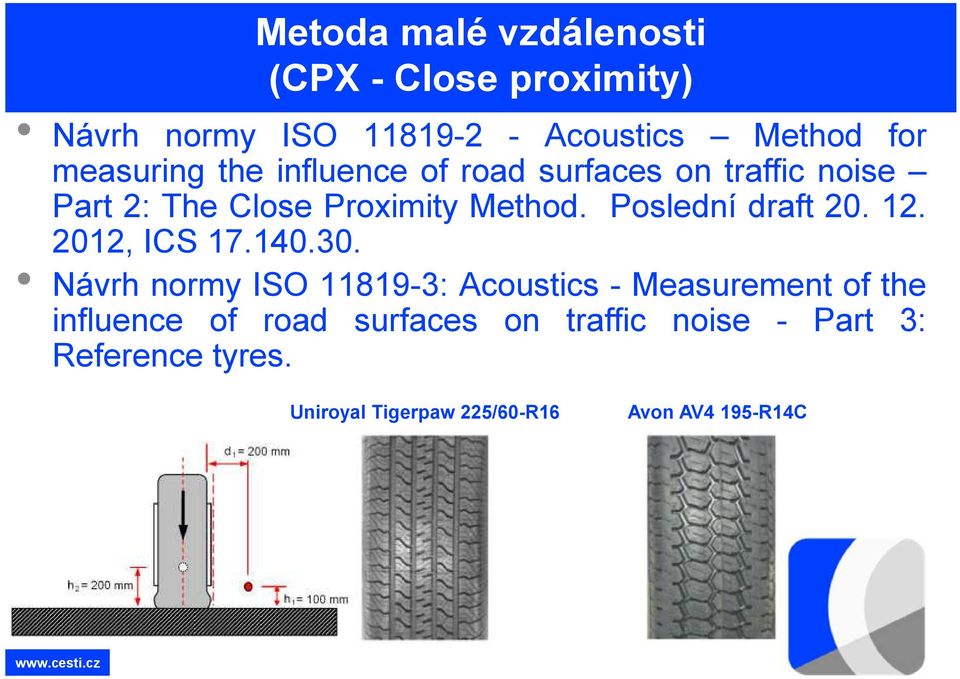 Poslední draft 20. 12. 2012, ICS 17.140.30.
