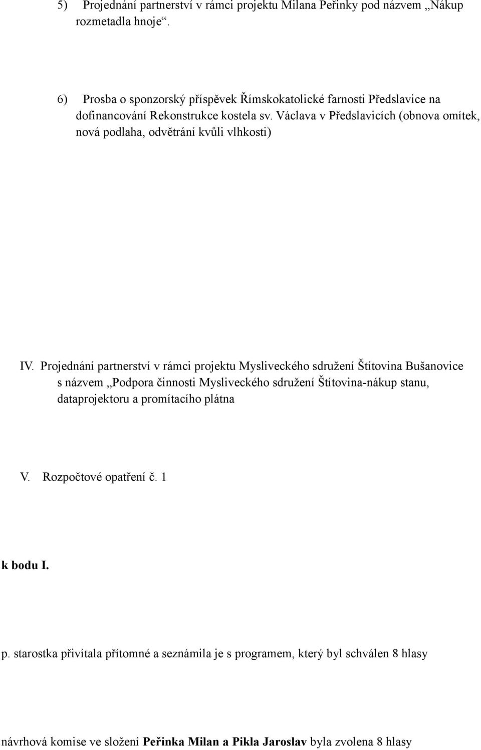Václava v Předslavicích (obnova omítek, nová podlaha, odvětrání kvůli vlhkosti) IV.