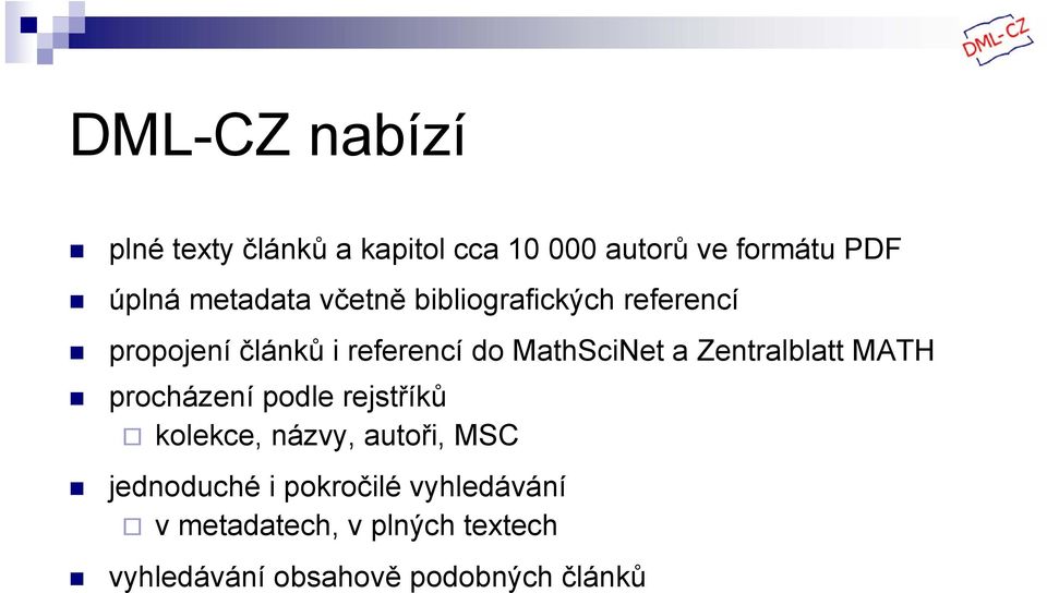 a Zentralblatt MATH procházení podle rejstříků kolekce, názvy, autoři, MSC jednoduché