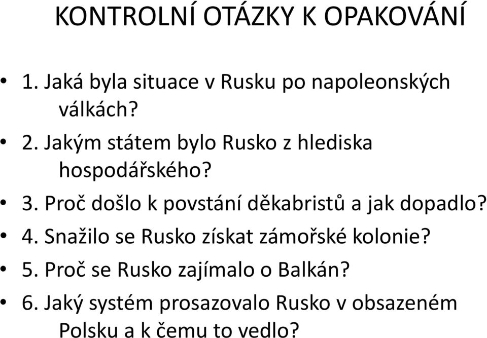 Proč došlo k povstání děkabristů a jak dopadlo? 4.