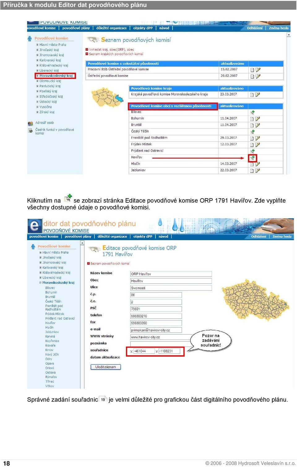 Zde vyplňte všechny dostupné údaje o povodňové komisi.