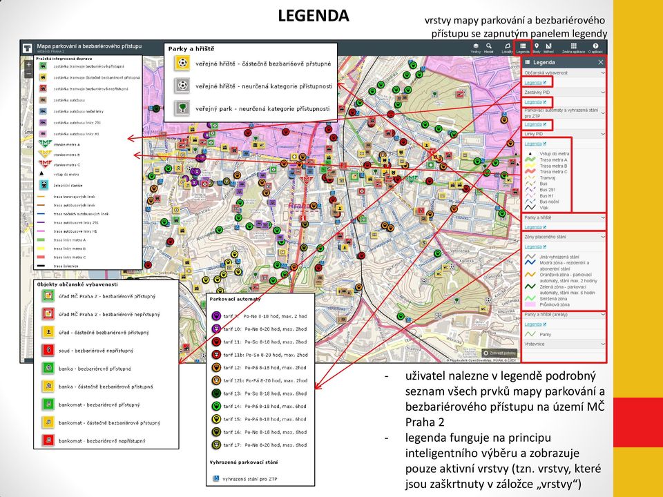 bezbariérového přístupu na území MČ Praha 2 - legenda funguje na principu