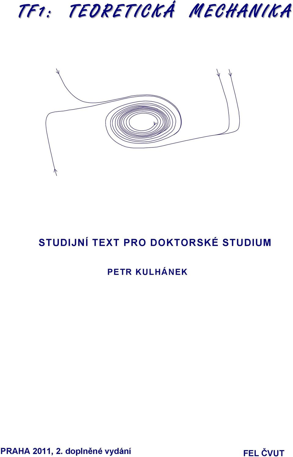 DOKTORSKÉ STUDIUM PETR