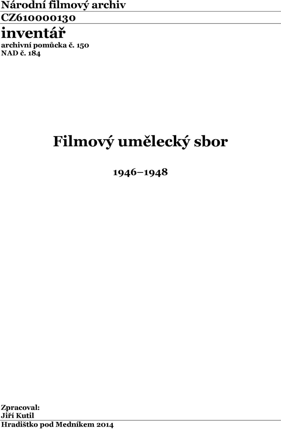 184 Filmový umělecký sbor 1946 1948