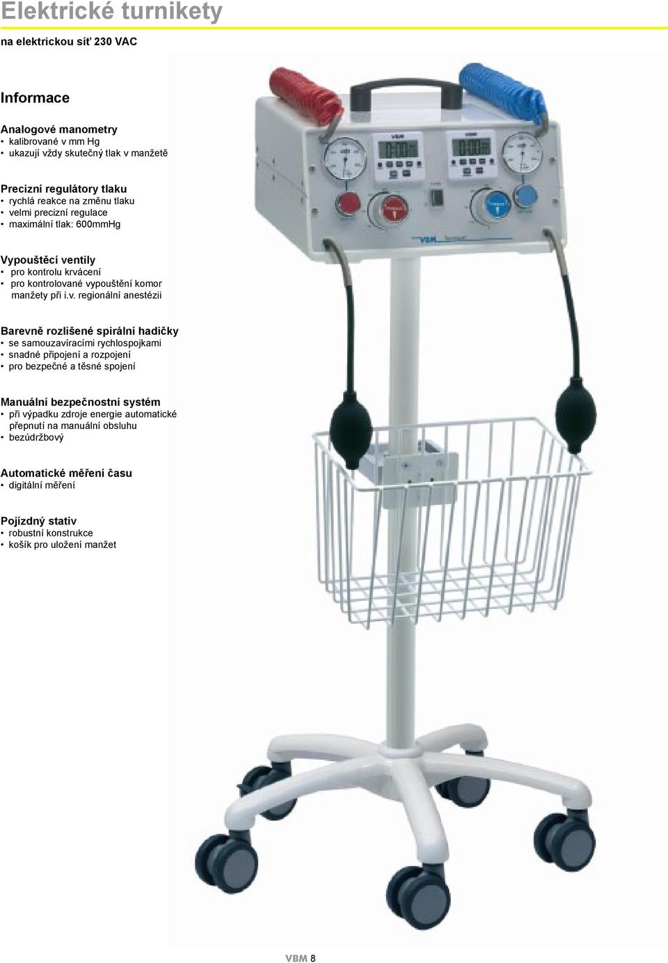 lmi precizní regulace maximální tlak: 600mmHg Vypouštěcí ve