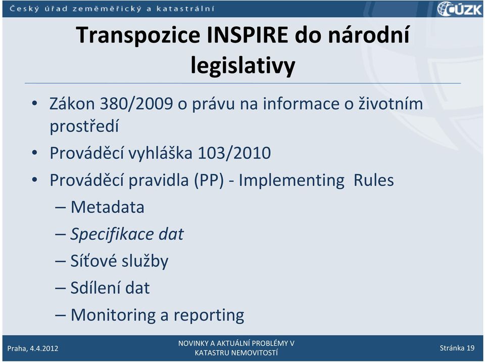 103/2010 Prováděcí pravidla (PP) Implementing Rules Metadata