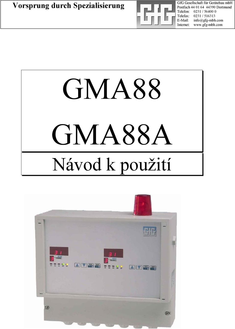 0231 / 56400 0 Telefax: 0231 / 516313 E-Mail: