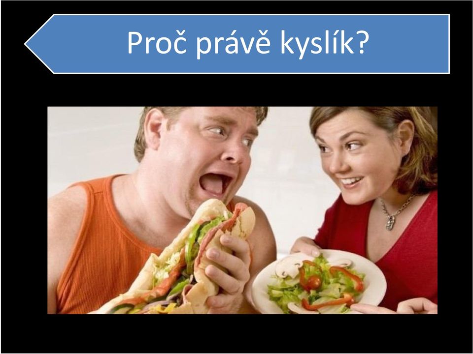 kyslík?