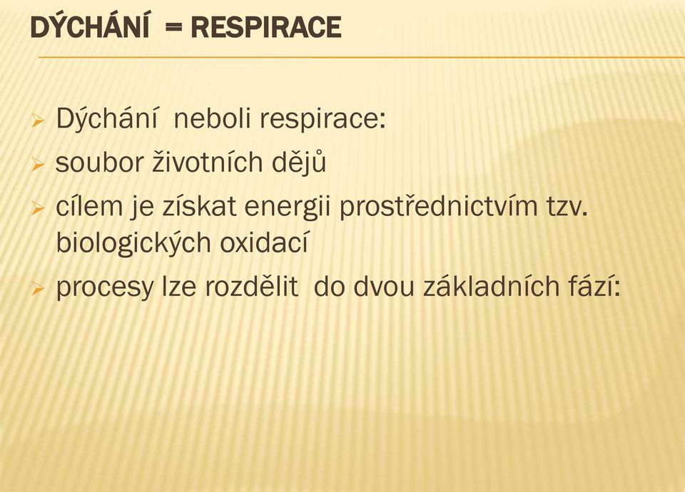 získat energii prostřednictvím tzv.