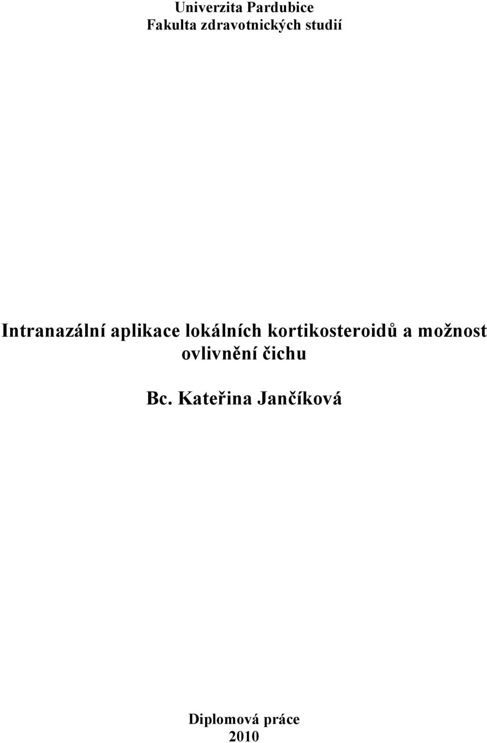 aplikace lokálních kortikosteroidů a