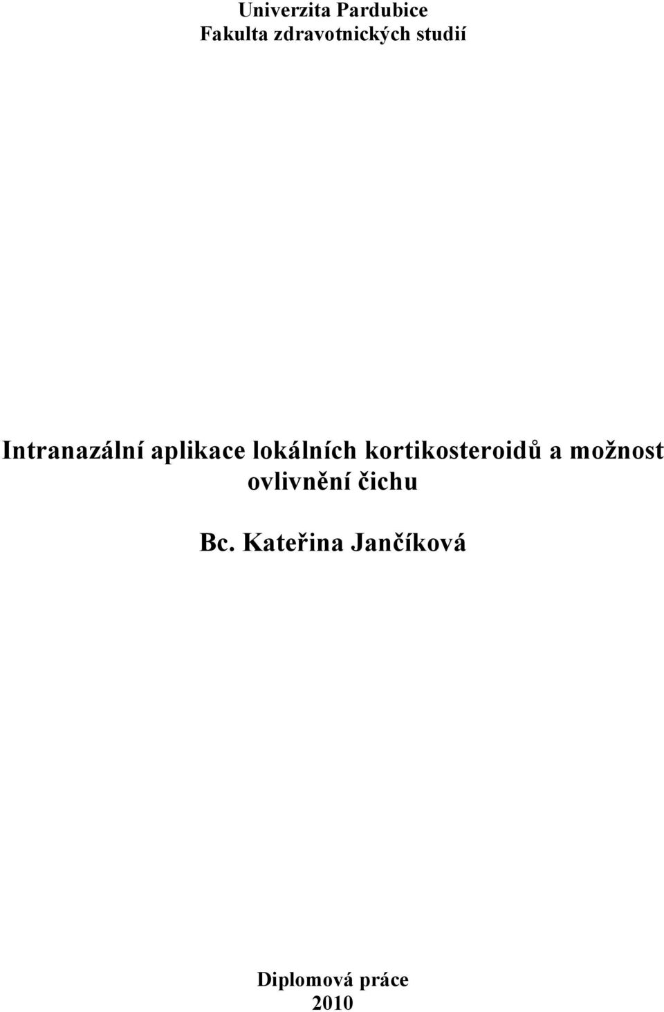 aplikace lokálních kortikosteroidů a