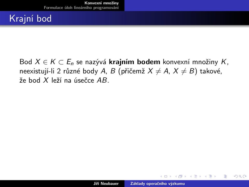 neexistují-li 2 různé body A, B