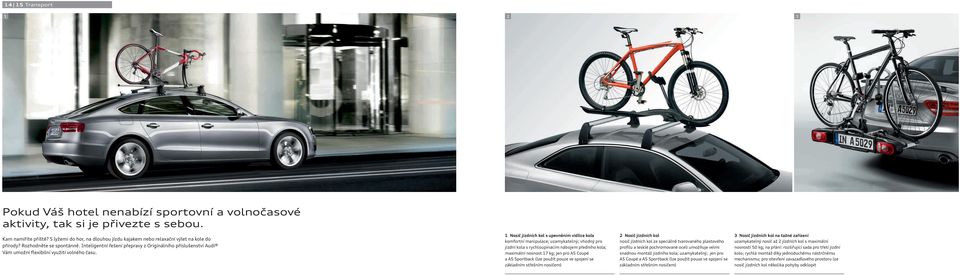 Inteligentní řešení přepravy z Originálního příslušenství Audi Vám umožní flexibilní využití volného času.