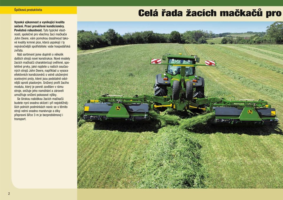 Náš sortiment jsme doplnili o několik dalších strojů nové konstrukce.