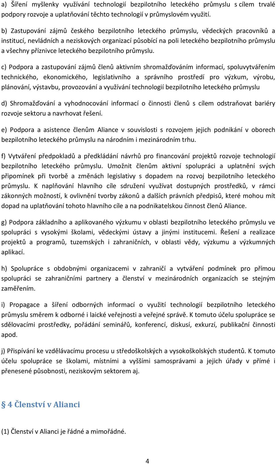 příznivce leteckého bezpilotního průmyslu.