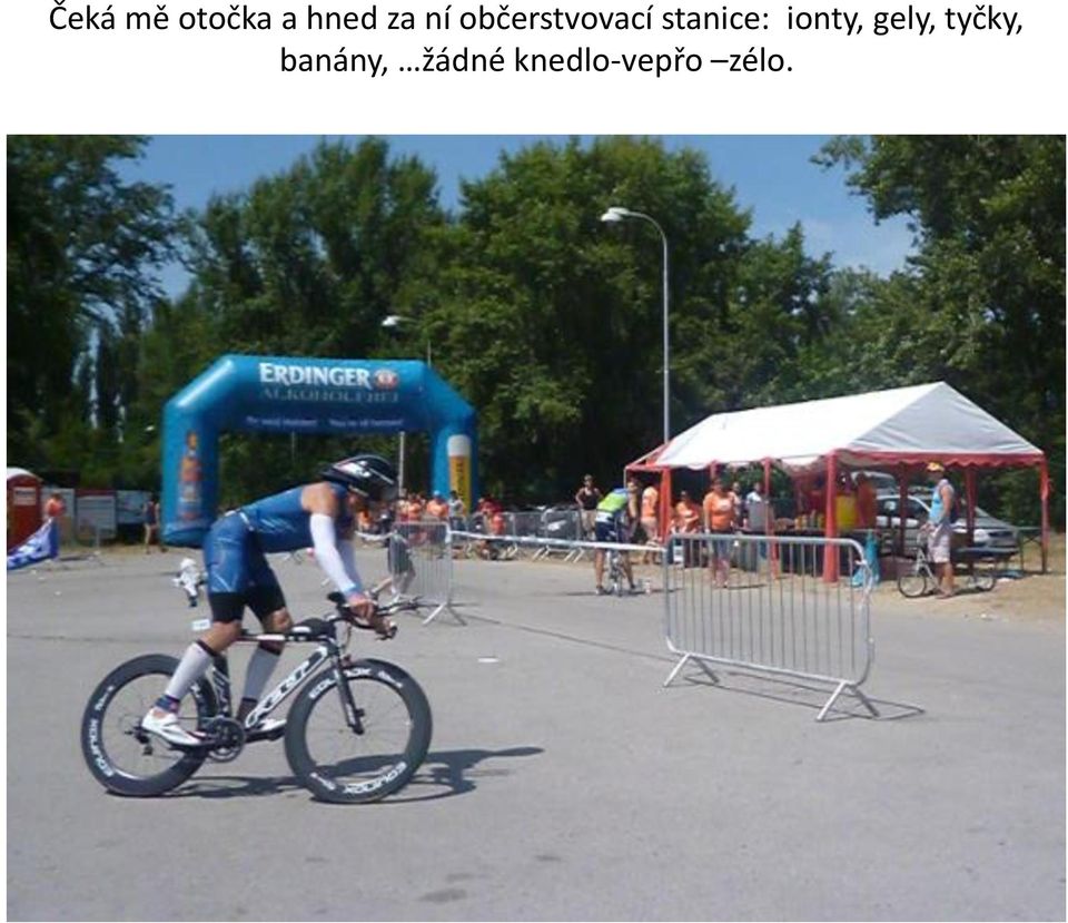 ionty, gely, tyčky,