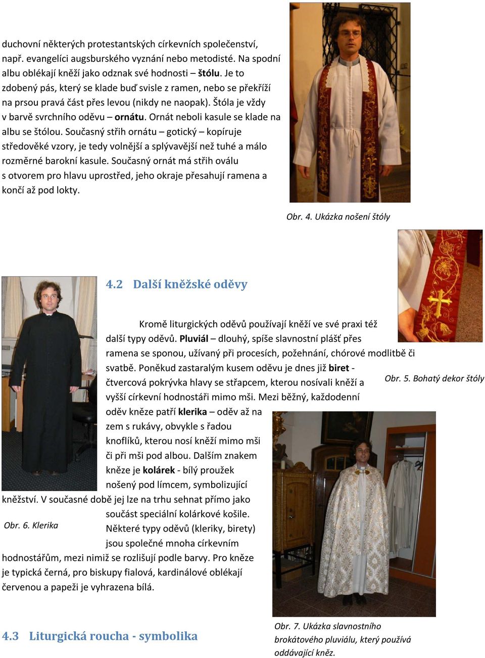Zdůraznit Citlivé na kohout liturgické oděvy štola černá Vévodkyně Zapojte  se adresář