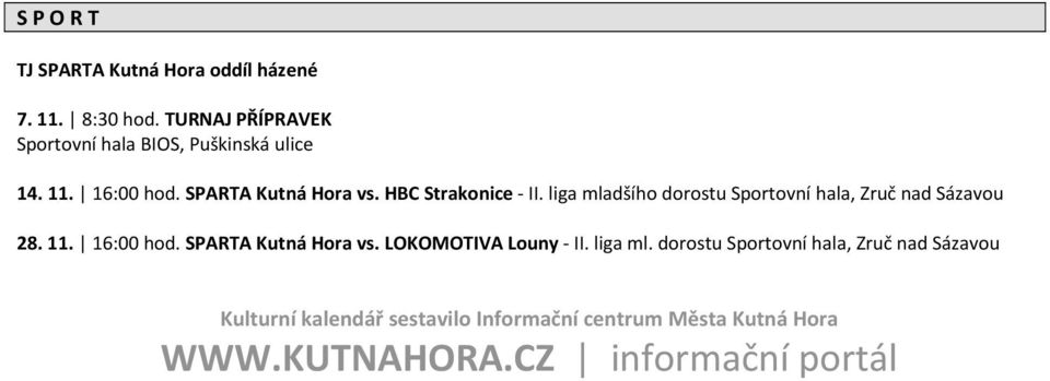 HBC Strakonice - II. liga mladšího dorostu Sportovní hala, Zruč nad Sázavou 28. 11. 16:00 hod.