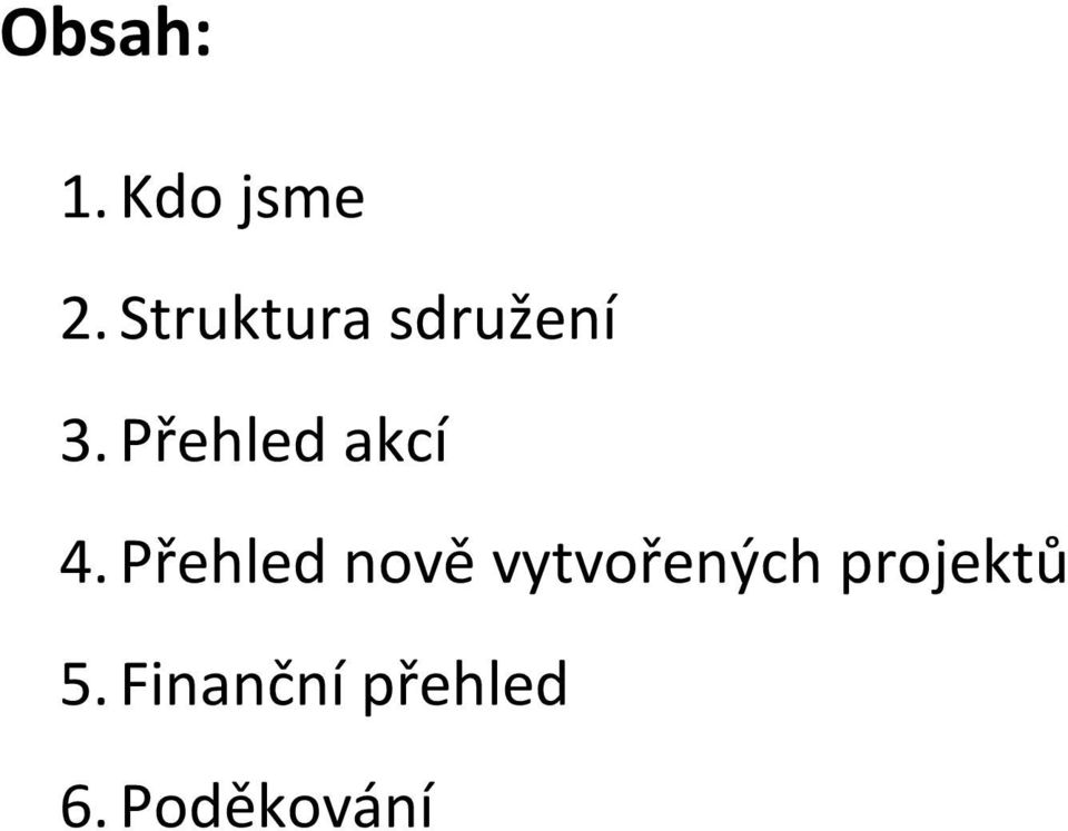 Přehled akcí 4.