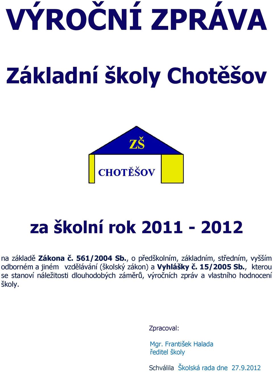 Vyhlášky č. 15/2005 Sb.