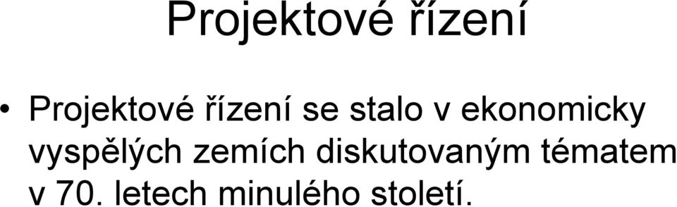 vyspělých zemích diskutovaným