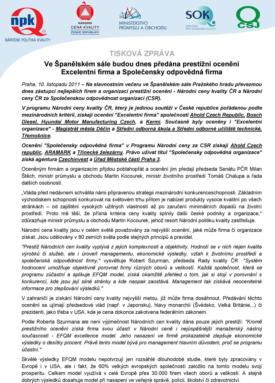 Společenskou odpovědnost organizací (CSR).