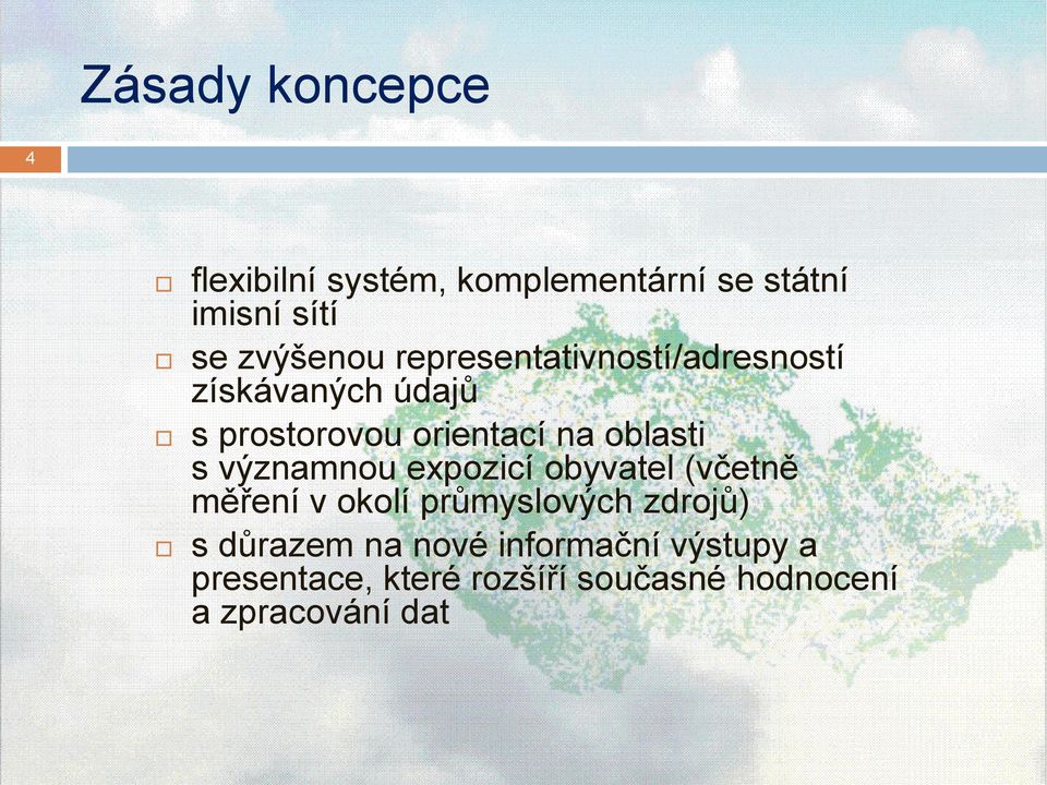 významnou expozicí obyvatel (včetně měření v okolí průmyslových zdrojů) s důrazem na