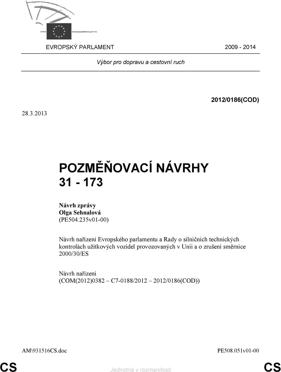 235v01-00) Evropského parlamentu a Rady o silničních technických kontrolách užitkových vozidel