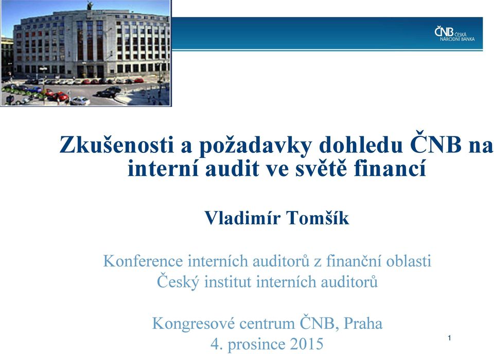 auditorů z finanční oblasti Český institut interních