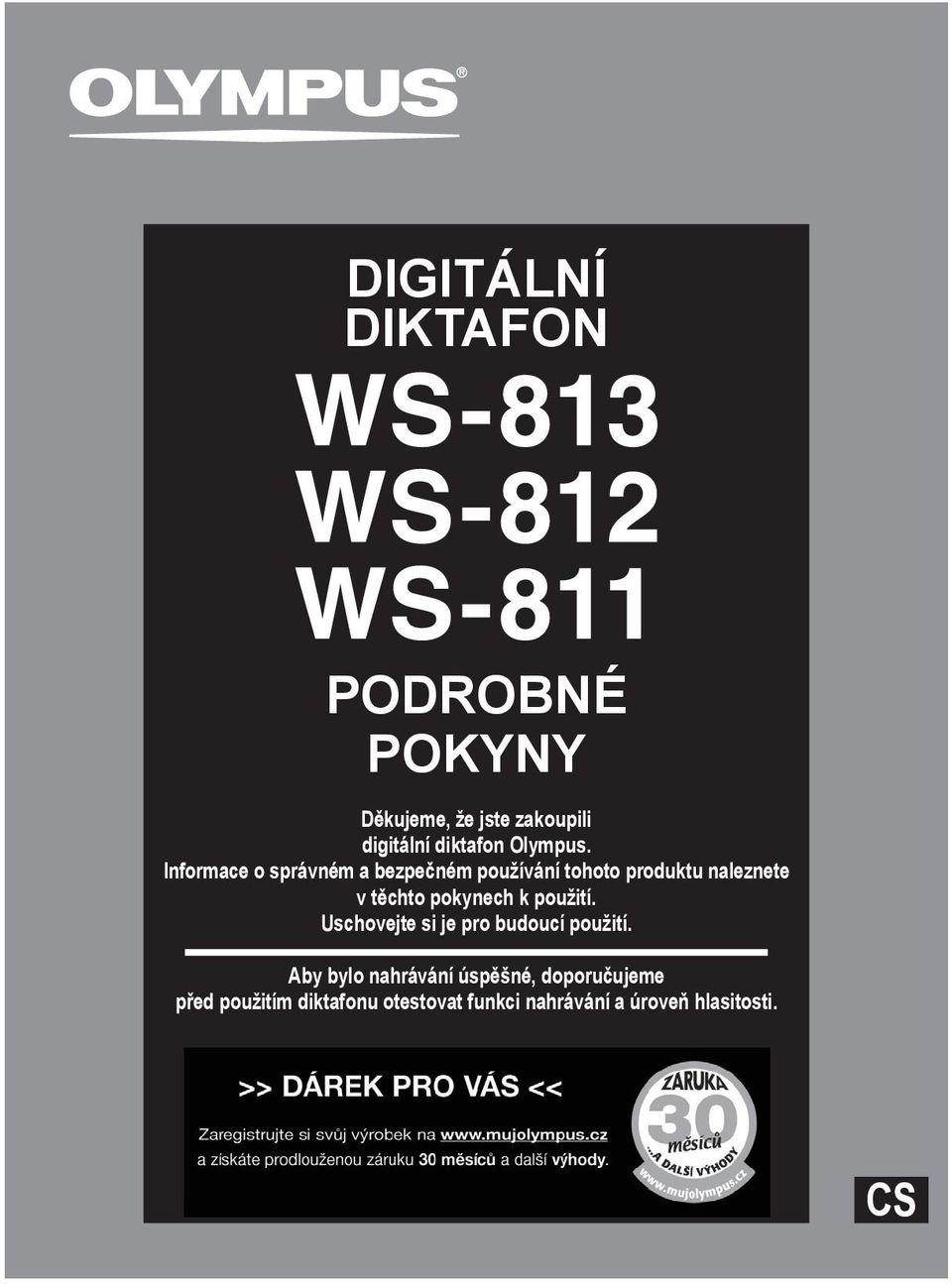 Informace o správném a bezpečném používání tohoto produktu naleznete v těchto