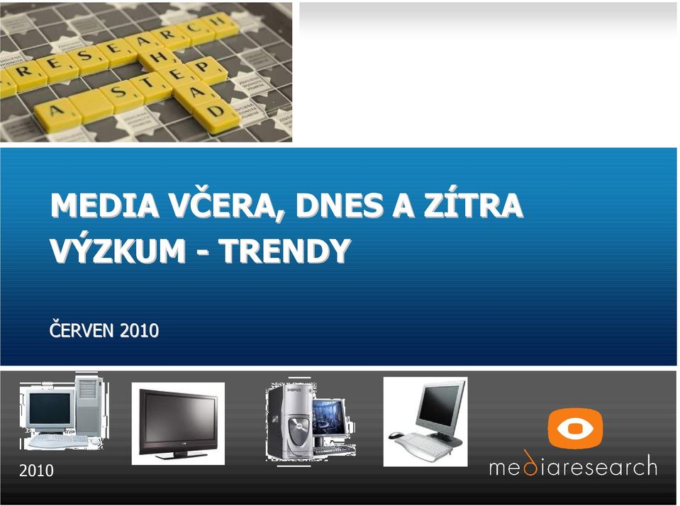 VÝZKUM - TRENDY