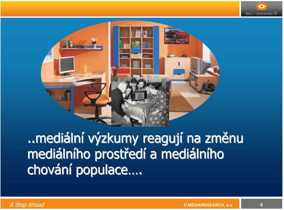 a mediáln lního chování populace.